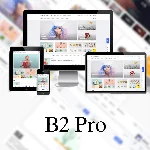 7B2 PRO主题5.4.2 免授权开心版源码WordPress知识付费源码搭建